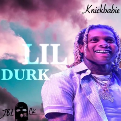 Knick Babie Lil Durk | Boomplay Music