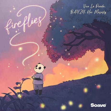 Fireflies ft. BAYZY & Her Majesty | Boomplay Music