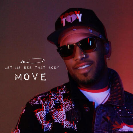 Let Me See that Body Move | Boomplay Music