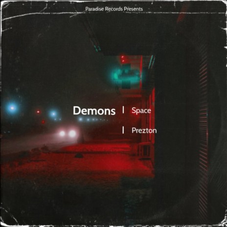 Demons ft. Prezton | Boomplay Music