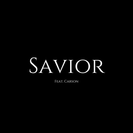 Savior ft. Carson | Boomplay Music