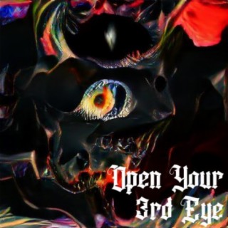 OPEN YOUR 3RD EYE