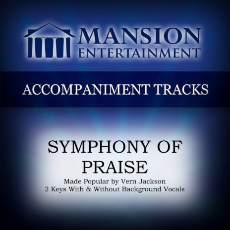 Symphony of Praise (High Key E-F Without Bgvs) | Boomplay Music