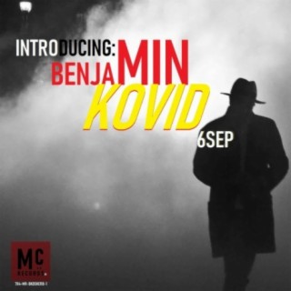 Introducing: BENJAMIN KOVID