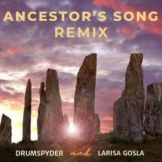 Ancestor's Song (Drumspyder Mix)