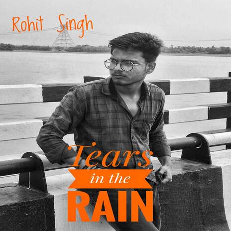 Tears in the rain | Boomplay Music