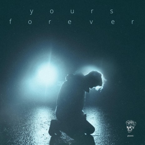 yours forever. | Boomplay Music
