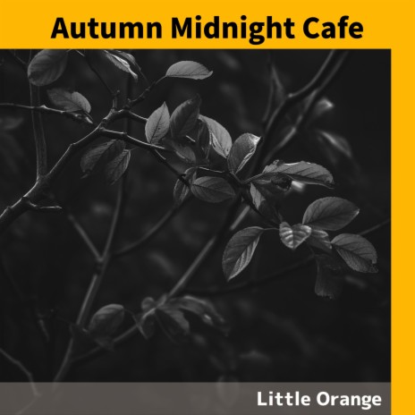 Autumn Leaves in Night Breeze | Boomplay Music