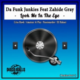 Look Me In The Eye (Remixes, Pt. 2)