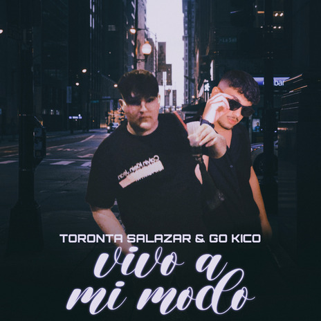 Vivo a Mi Modo ft. Toronta Salazar | Boomplay Music