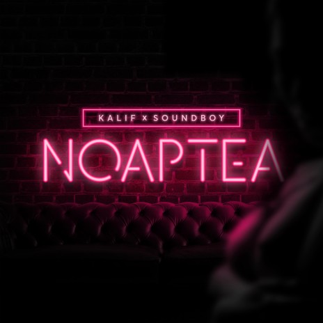 Kalif - Noaptea ft. Soundboy MP3 Download & Lyrics