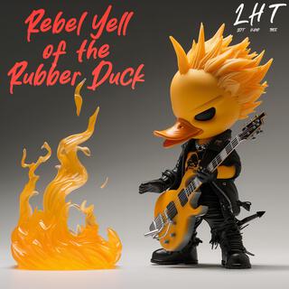 Rebel Yell of the Rubber Duck