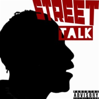 Street Talk lyrics | Boomplay Music