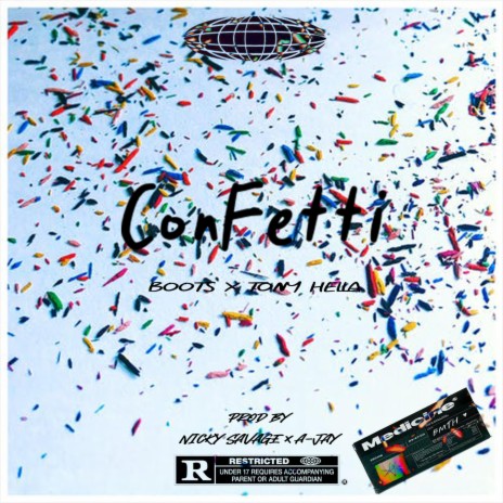 Confetti ft. Tony Hella, Nicky Savage & A-Jay | Boomplay Music