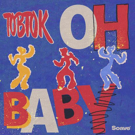 Oh Baby | Boomplay Music