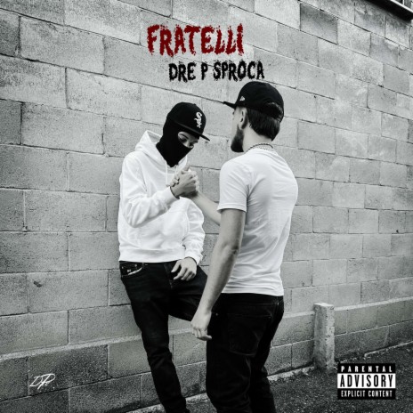 FRATELLI ft. Sproca | Boomplay Music