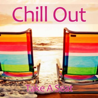 Chillout - Take A Seat