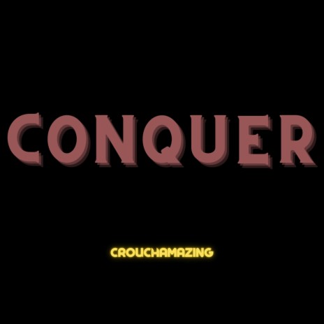 Conquer | Boomplay Music
