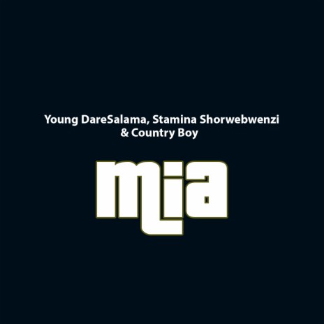 Mia ft. Stamina Shorwebwenzi & Country Boy | Boomplay Music