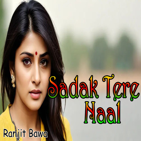 Sadak Tere Naal | Boomplay Music