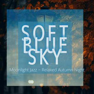 Moonlight Jazz ~ Relaxed Autumn Night