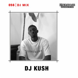 InterSpace 056: DJ Kush (DJ Mix)