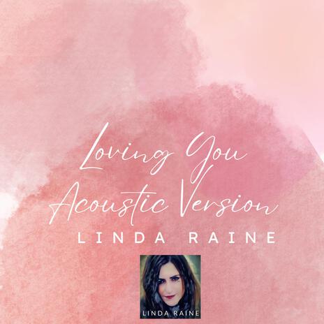 Loving You (Acoustic Version) | Boomplay Music