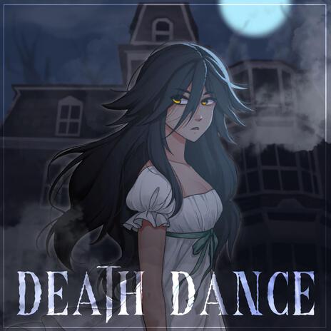 Death Dance | Boomplay Music