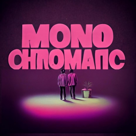 Monochromatic ft. Anonymous Tha Mo