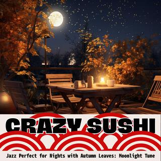 Jazz Perfect for Nights with Autumn Leaves: Moonlight Tune