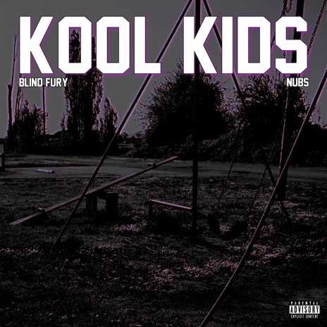 Kool Kids ft. Nubs