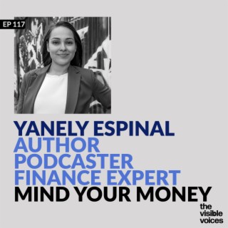 Yanely Espinal Podcaster Finance Expert and Author of Mind Your Money