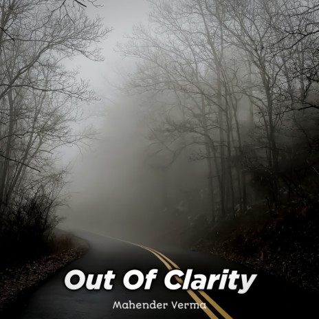 Out Of Clarity | Boomplay Music