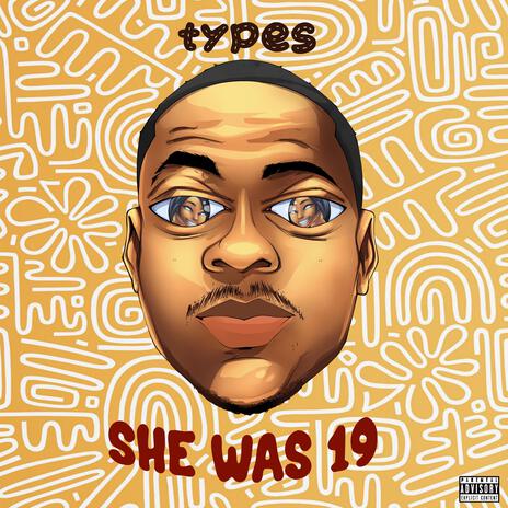 SHE WAS 19 | Boomplay Music