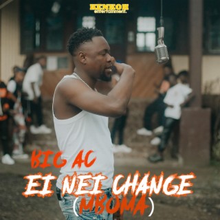 Ei Nei Change(Mboma)