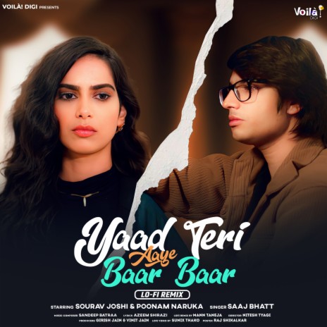 Yaad Teri Aaye Baar Baar (Lo-Fi Remix) ft. Mann Taneja & Sandeep Batraa | Boomplay Music