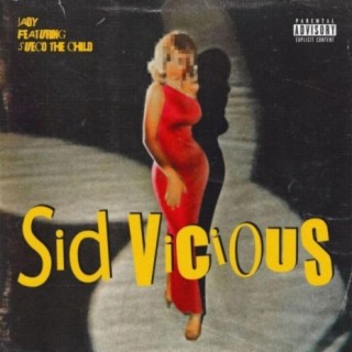 SID VICIOUS ft. Sueco lyrics | Boomplay Music