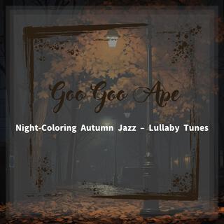 Night-coloring Autumn Jazz – Lullaby Tunes