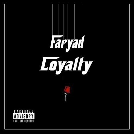 Loyalty | Boomplay Music