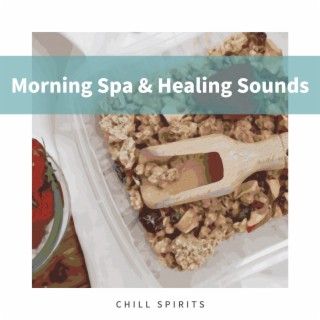 Morning Spa & Healing Sounds