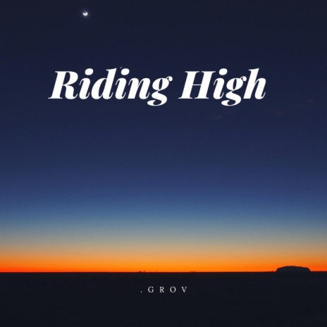 Riding High | Boomplay Music