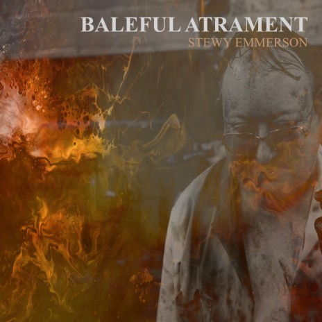Baleful Atrament | Boomplay Music