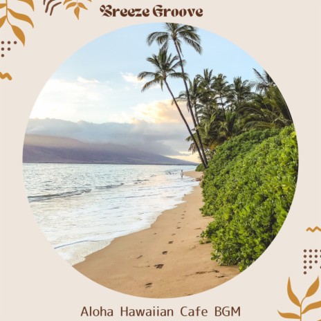 Aloha & Coffee | Boomplay Music