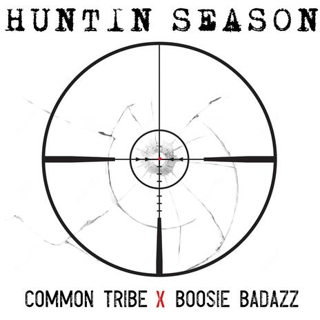 Huntin Season ft. Common Tribe | Boomplay Music