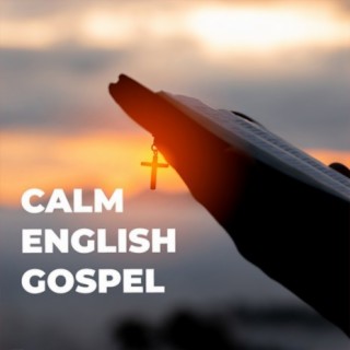 Calm English Gospel | Boomplay Music