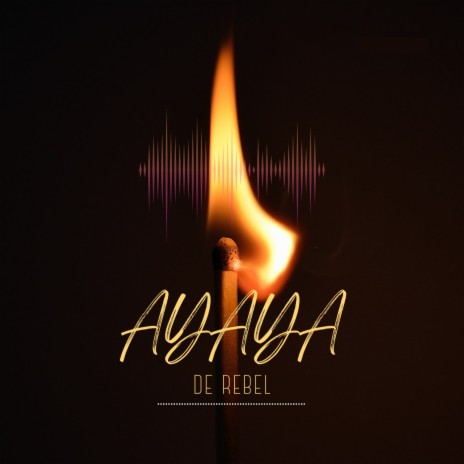 Ayaya | Boomplay Music