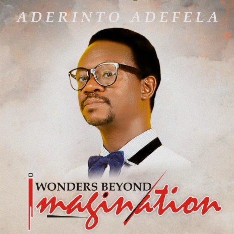 Wonders Beyond Imagination | Boomplay Music