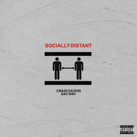 Socially Distant ft. SacWay | Boomplay Music