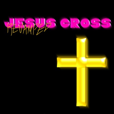 JESUS CROSS (REVAMPED) ft. MOMOLICIOUS, TRENTY IS SEXY & Ali Liebert