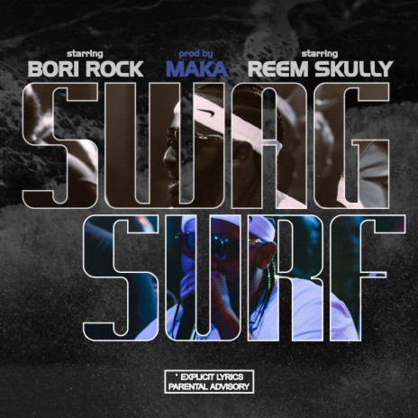 SWAG SURF ft. Reem Skully | Boomplay Music